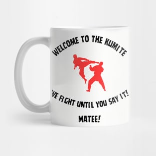 Welcome to The Kumite Mug